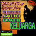 Kata Kata Jauh Dari Keluarga