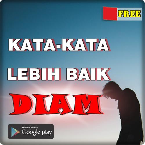 Kata Kata Lebih Baik Diam For Android Apk Download