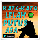 kata kata lelah putus asa APK