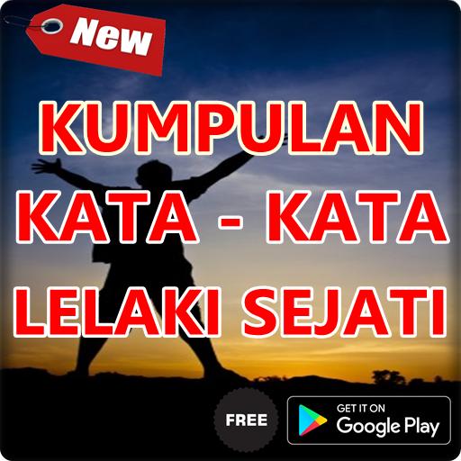 Unduh Gratis Gambar Kumpulan Kata-Kata Lelaki Sejati Lengkap Terbaru For Android Terkeren oleh www.katacinta.co
