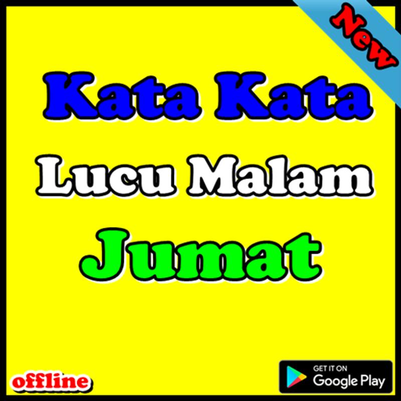 Kata Kata Lucu Malam Jumat für Android APK herunterladen