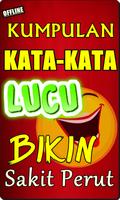 KATA 'LUCU BIKIN SAKIT PERUT' TERLENGKAP & TERBARU Plakat