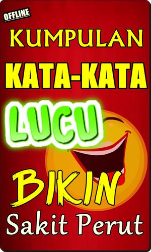 Kata Lucu Bikin Sakit Perut Terlengkap Terbaru For Android Apk Download