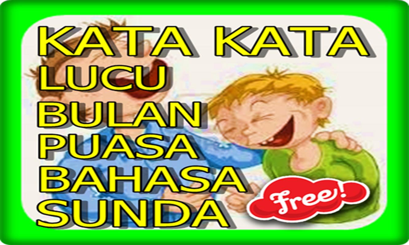 KATA KATA LUCU BULAN PUASA BAHASA SUNDA For Android APK Download