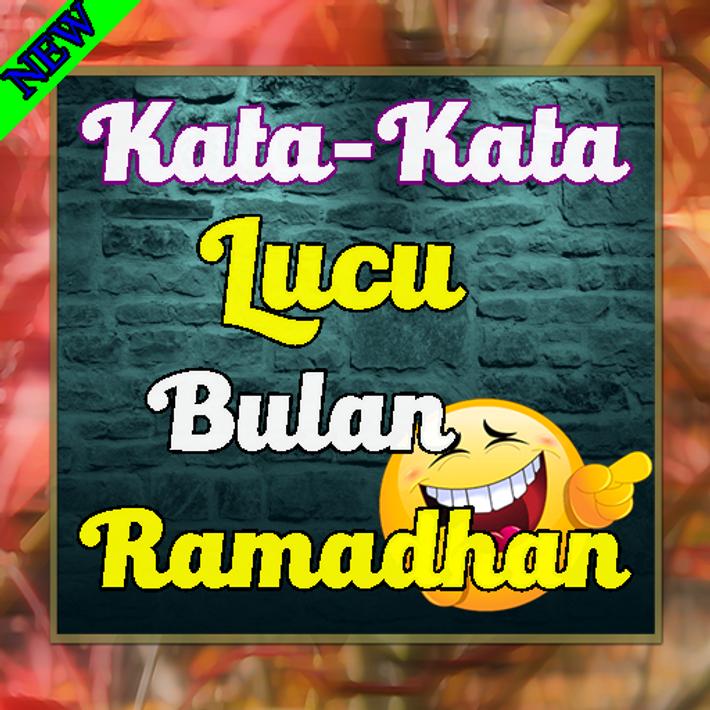 Kata Kata  Lucu  di Bulan Ramadhan for Android APK Download