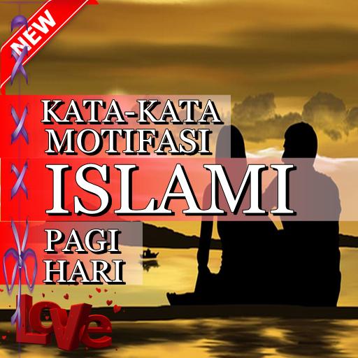 Kata Motivasi Islami Pagi Hari For Android Apk Download