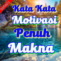 Kata Kata Motivasi Penuh Makna Teranyar