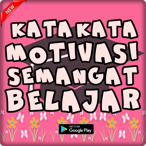 Kata Motivasi Semangat Belajar Lengkap For Android Apk Download