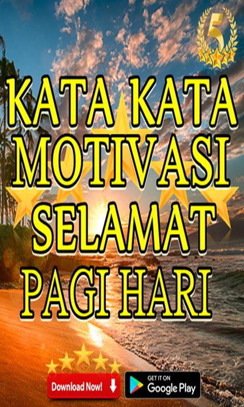 Gratis Download Gambar Kata-Kata Motivasi Selamat Pagi Hari For Android Apk Download Terbaru oleh Katacinta.co