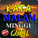 KATA KATA MALAM MINGGU GOKIL TERBARU APK