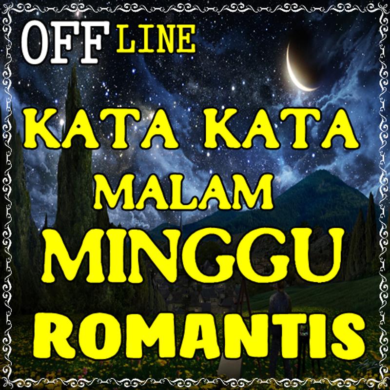 kata kata Malam Minggu Romantis for Android APK Download