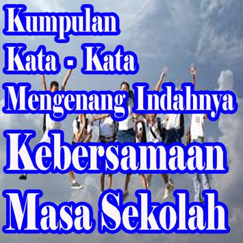 Kumpulan Kata Kata Kebersamaan Teman Sekelas For Android Apk