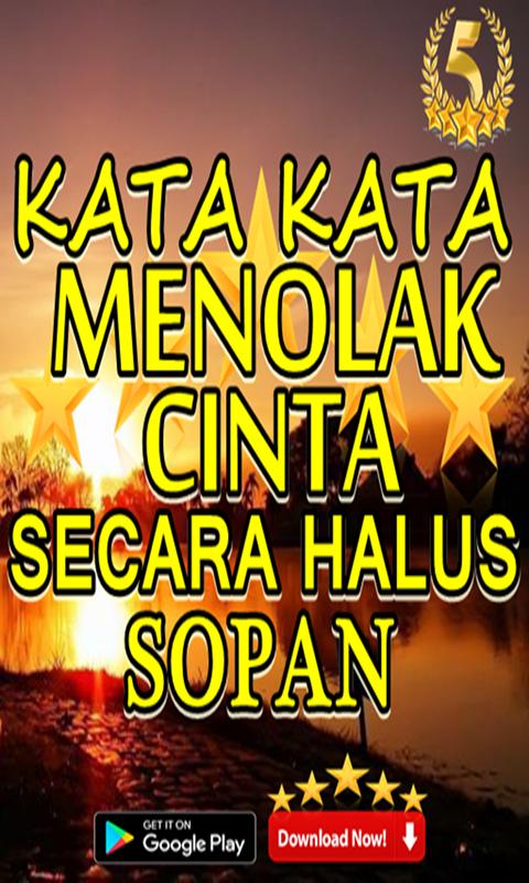 Kata Kata Menolak Cinta Secara Halus Sopan for Android Kata Kata Menolak Cinta Secara Halus Sopan for Android