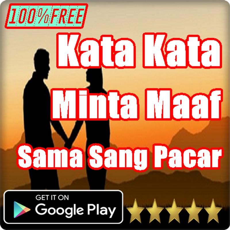 Kata Kata Permintaan Maaf Untuk Pacar | Kumpulan Kata - Kata Bijak