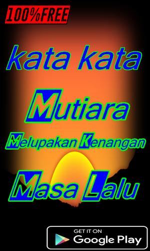 Kata Kata Mutiara Melupakan Kenangan Masa Lalu For Android Apk