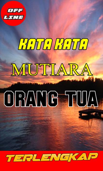 Dp Kata Mutiara Untuk Orang Tua Menyentuh Hati for Android ...