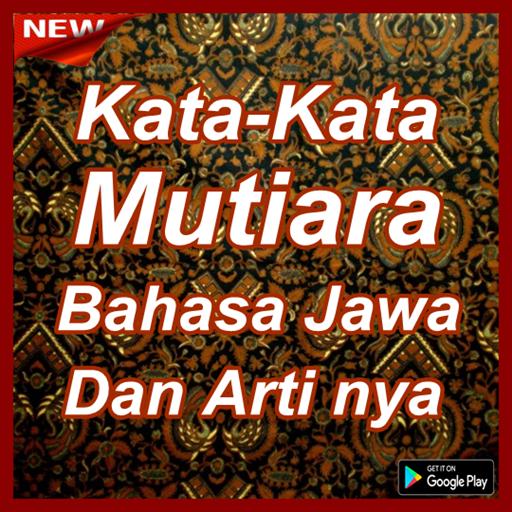 Kata Kata Mutiara Bahasa Jawa Dan Artinya For Android Apk Download