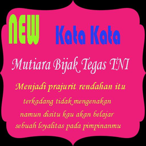 Kata Kata Mutiara Bijak Tegas Tni For Android Apk Download