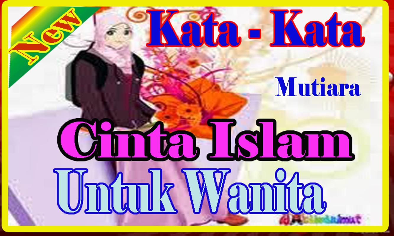 Kata Kata Kata Mutiara Cinta Islam Untuk Wanita For Android APK