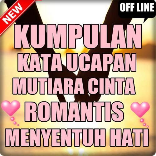 Kata Kata Mutiara Cinta Romantis Menyentuh Hati For Android