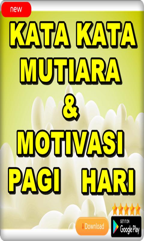 Kata Kata Mutiara Dan Motivasi Pagi Hari For Android Apk Download