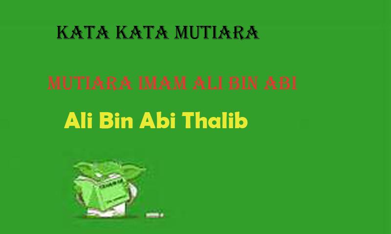 8800 KATA MUTIARA ALI BIN ABI THALIB HD Terbaik