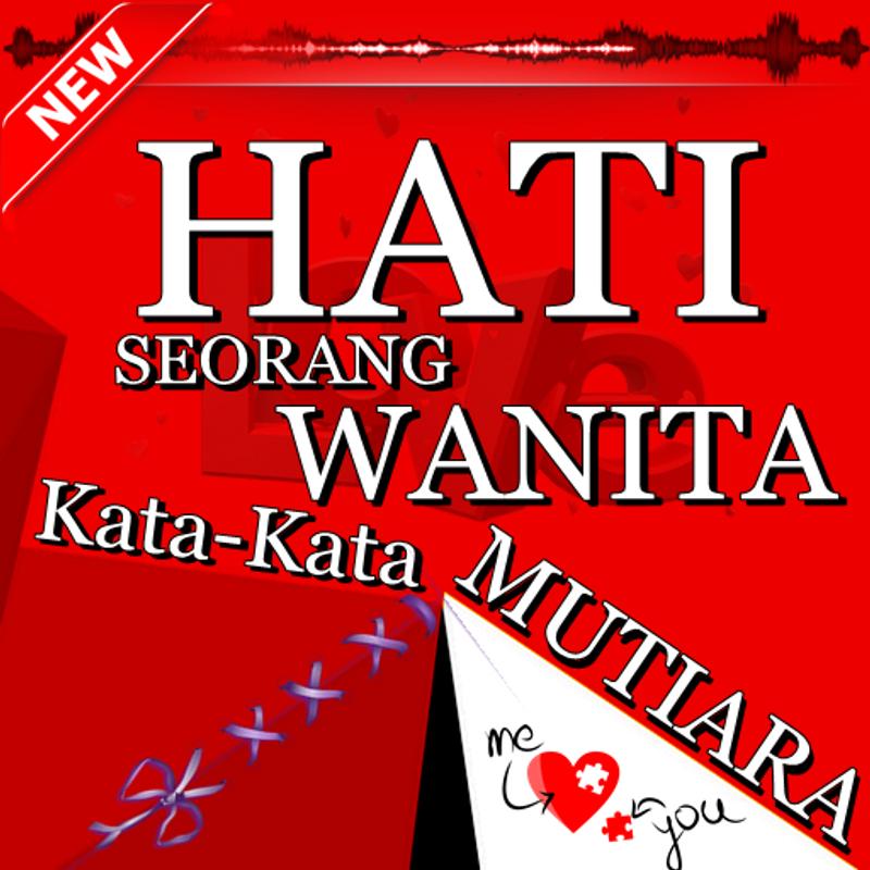  Kata Kata Mutiara Indah Hati Seorang Wanita for Android 