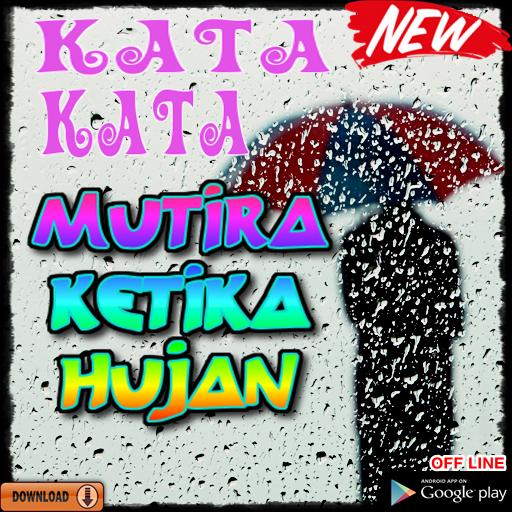 Dapatkan Gambar Kata-Kata Mutiara Ketika Hujan Fur Android Apk Herunterladen Terkeren by Katacinta.co