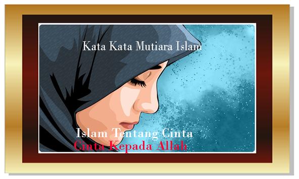 Kata Mutiara Islam Tentang Cinta Kepada Allah For Android Apk