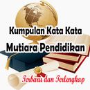Kumpulan Kata Kata Mutiara Pendidikan-APK