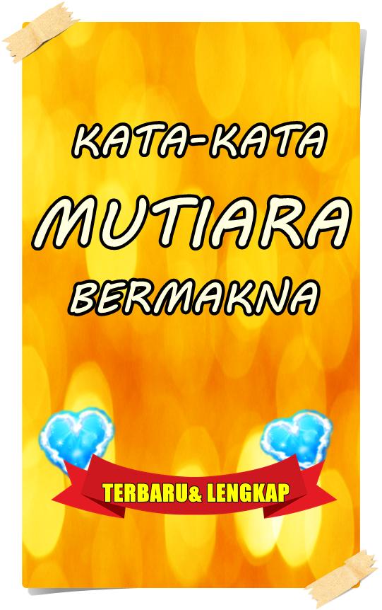 Free Gambar Kata Mutiara Bermakna Terbaru Pour Android Telechargez L Apk Terbaru by Katacinta.co