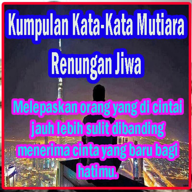 Kumpulan Kata Kata  Mutiara  Renungan  Jiwa Terbaik for 