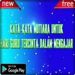 Kata Mutiara Utk Hari Guru Tercinta Dalam Mengajar APK