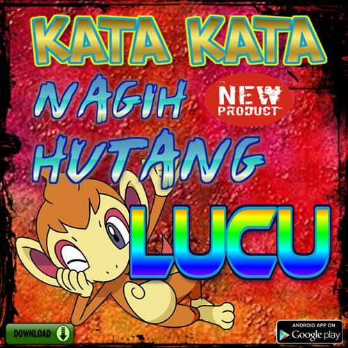 Kata Kata Nagih Hutang Lucu For Android Apk Download
