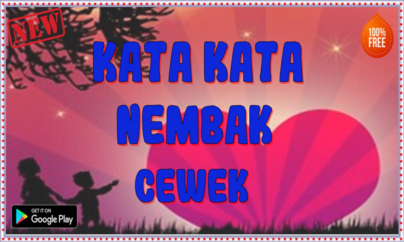 Kata Kata Nembak Cewek Terbaru For Android APK Download