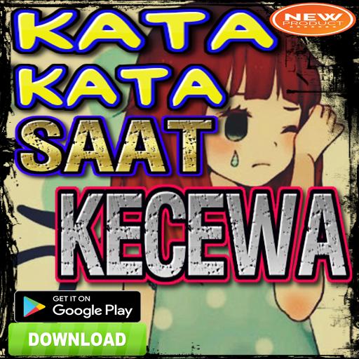 Kata Kata Saat Kecewa Für Android Apk Herunterladen