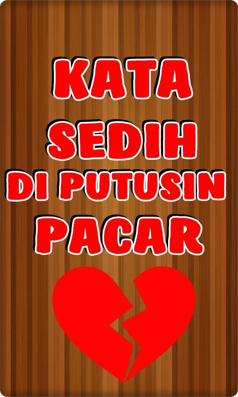  Kata Kata Sedih Saat Di Putusin Pacar  GaleriKata Com