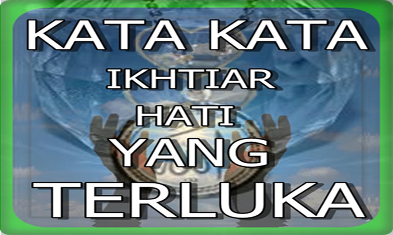 Top Kata Kata Mutiara Hati Yang Tersakiti 2019 | Topkataku