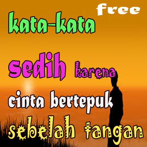  kata kata sedih cinta bertepuk sebelah tangan for Android 