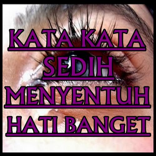 Kata Kata Sedih Menyentuh Hati Banget Für Android Apk