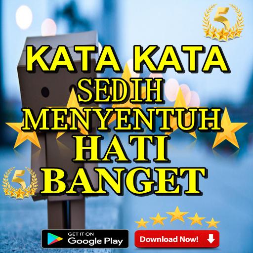 Kata Kata Sedih Menyentuh Hati Banget Für Android Apk
