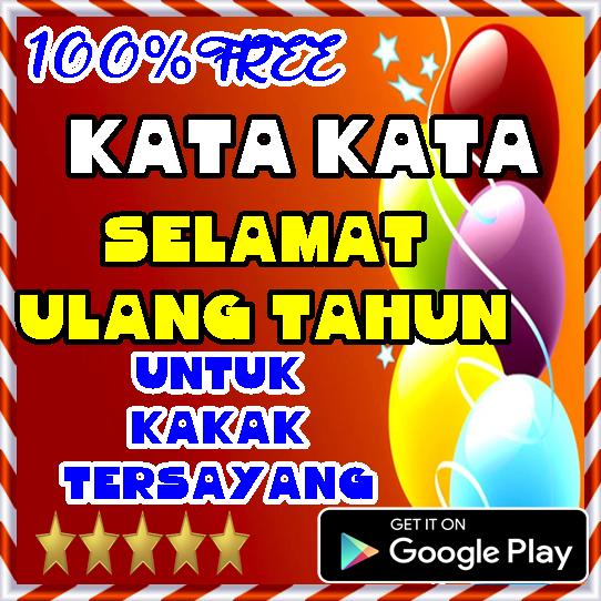 Free Gambar Kata Selamat Ulang Tahun Untuk Kakak Tersayang For Android Terbaru by Kata Cinta