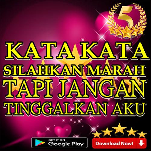 Kata Kata Silahkanmarah Tapi Jangan Tinggalkan Aku For Android Apk Download