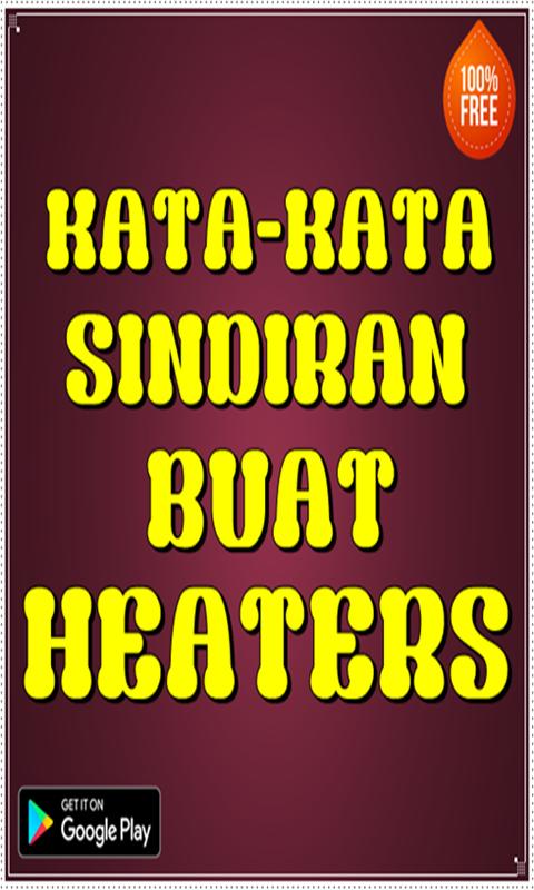 Kata Kata Sindiran Buat Heaters For Android Apk Download