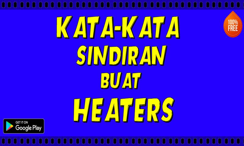 Kata Kata Sindiran Buat Heaters For Android Apk Download