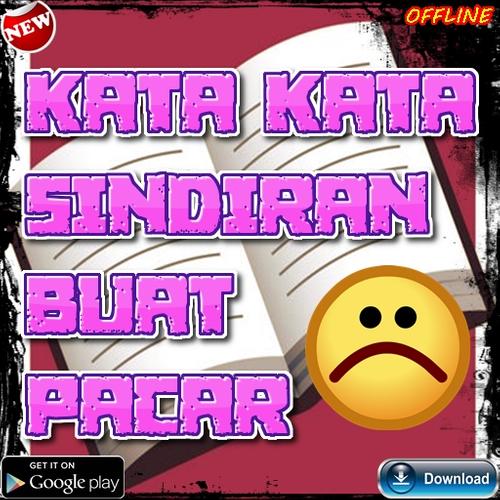 Kata Kata Sindiran Buat Pacar For Android Apk Download