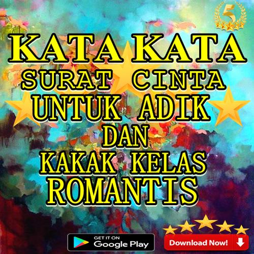 Kata Kata Surat Cinta Untuk Adik Dan Kakak Kelas For Android Apk