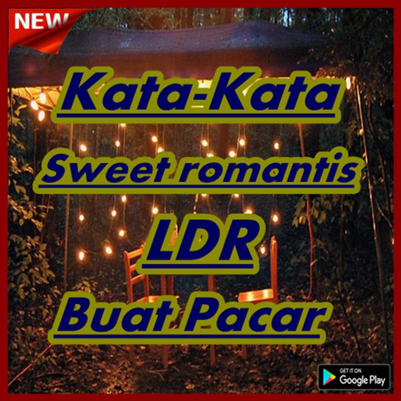 Quotes Romantis  Buat Pacar  Ldr  Nusagates