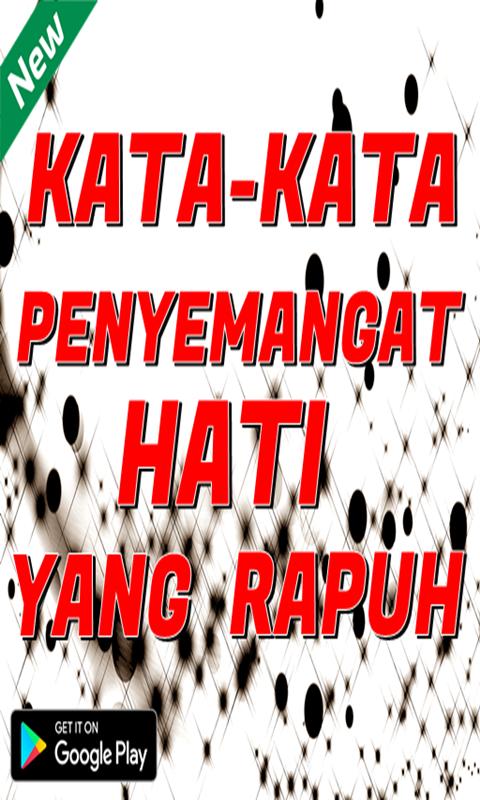Kata Kata Penguat Hati Yang Rapuh For Android Apk Download
