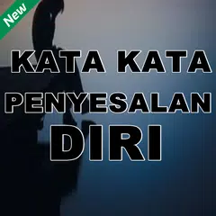 Скачать Kata Kata Penyesalan Diri Baru dan Terlengkap APK